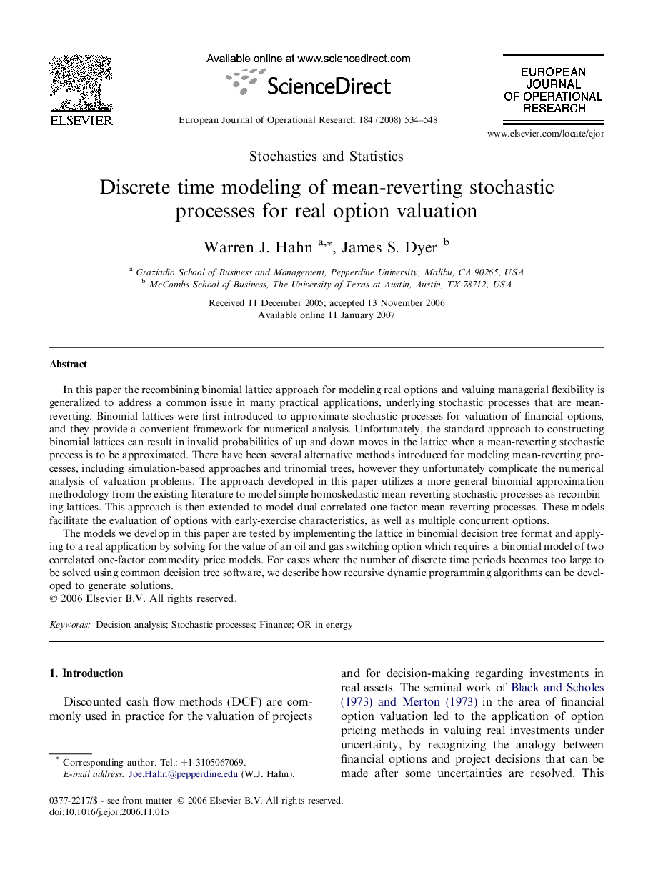 Discrete time modeling of mean-reverting stochastic processes for real option valuation