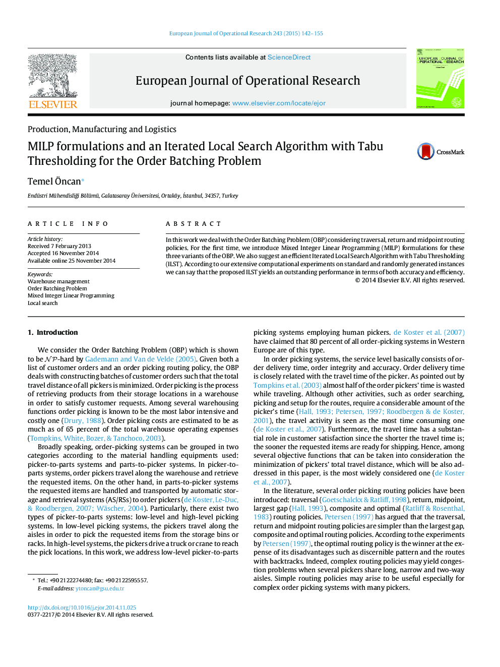 MILP formulations and an Iterated Local Search Algorithm with Tabu Thresholding for the Order Batching Problem