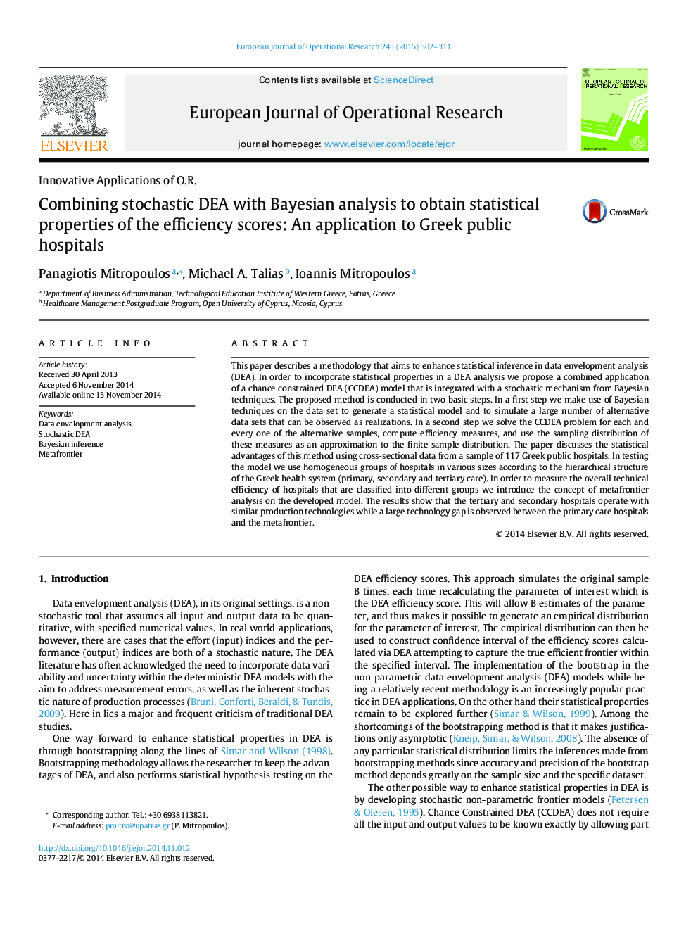 Combining stochastic DEA with Bayesian analysis to obtain statistical properties of the efficiency scores: An application to Greek public hospitals