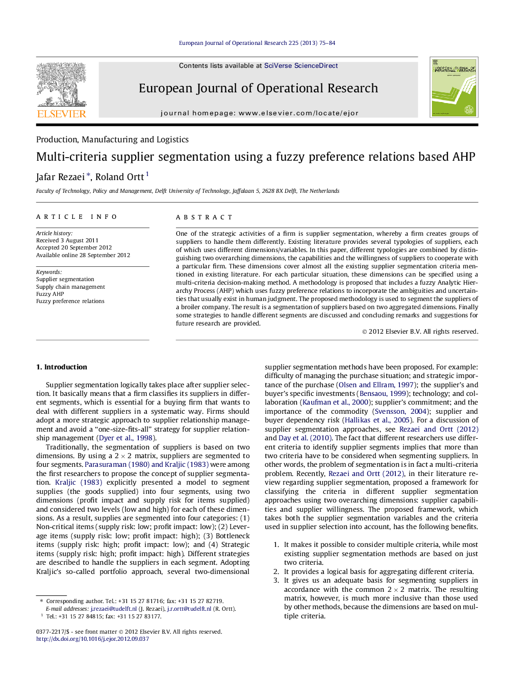 Multi-criteria supplier segmentation using a fuzzy preference relations based AHP