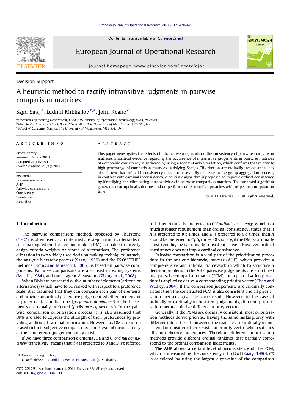 A heuristic method to rectify intransitive judgments in pairwise comparison matrices