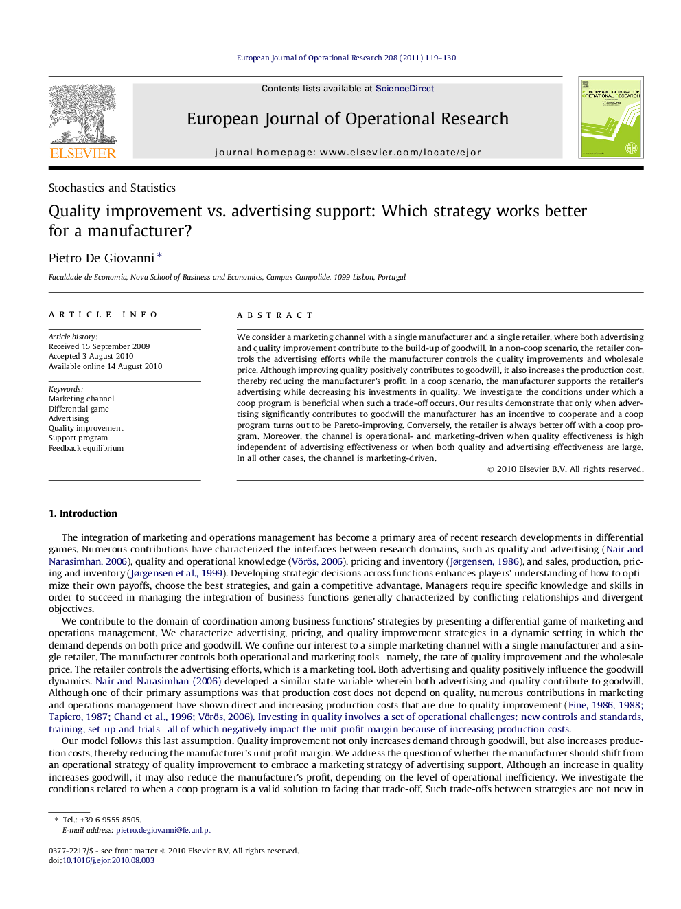 Quality improvement vs. advertising support: Which strategy works better for a manufacturer?