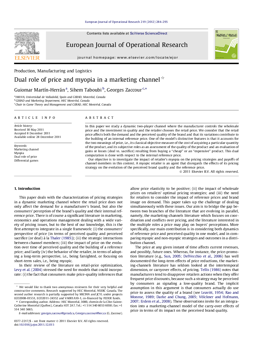 Dual role of price and myopia in a marketing channel 