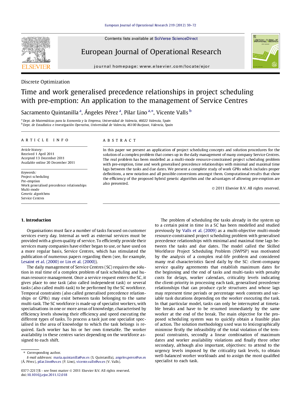 Time and work generalised precedence relationships in project scheduling with pre-emption: An application to the management of Service Centres