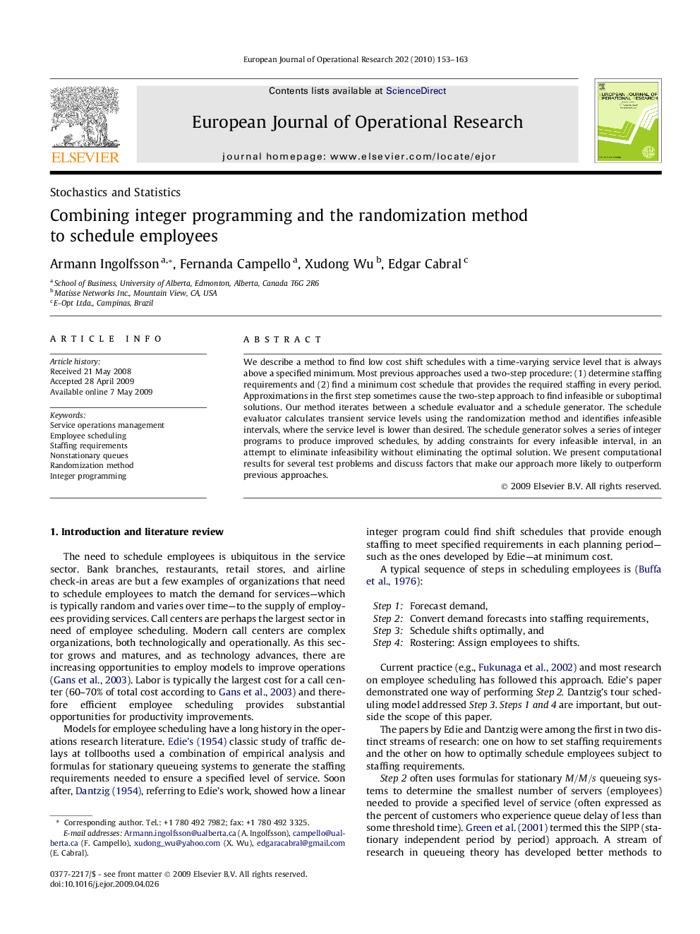 Combining integer programming and the randomization method to schedule employees