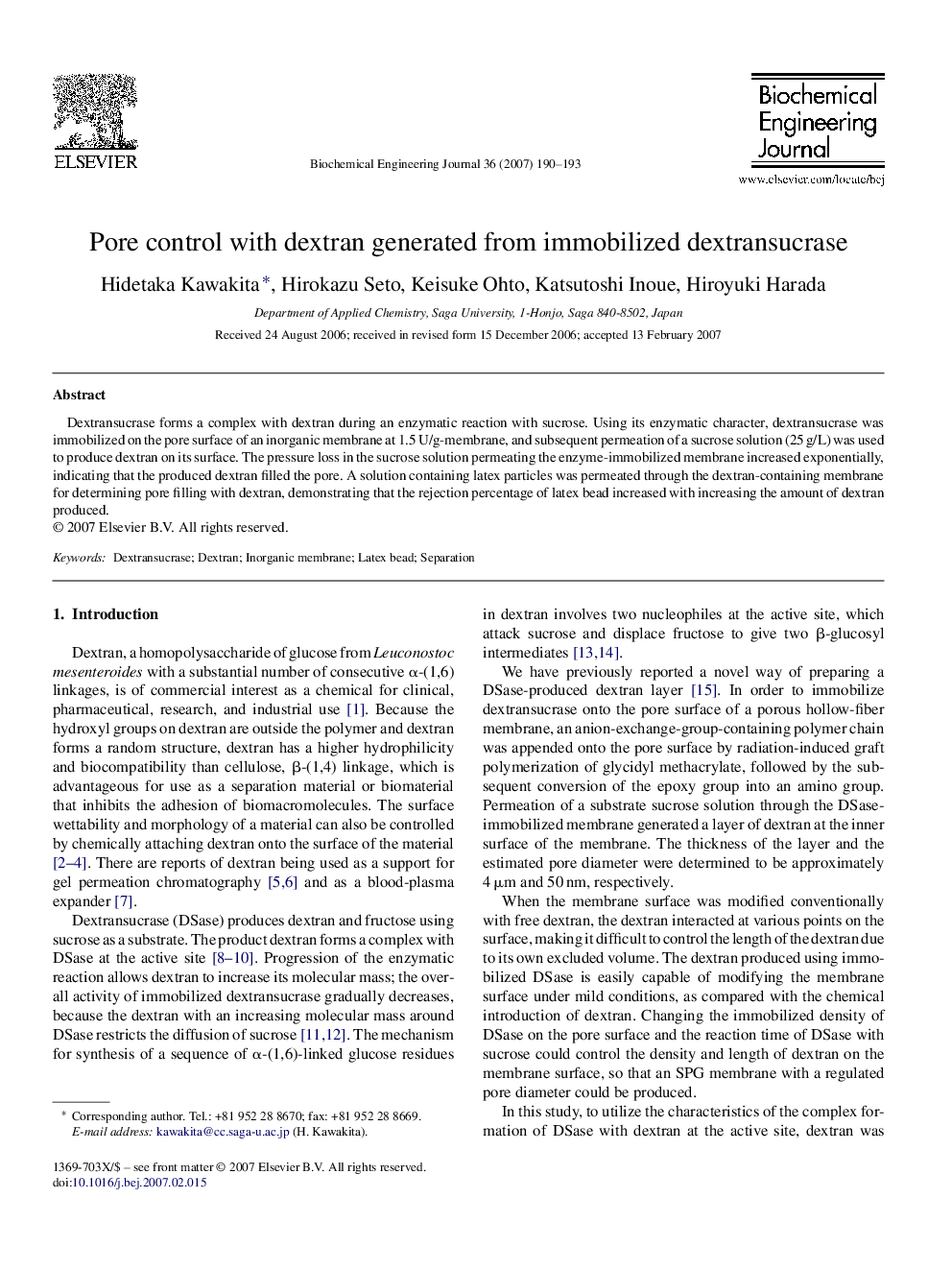 Pore control with dextran generated from immobilized dextransucrase