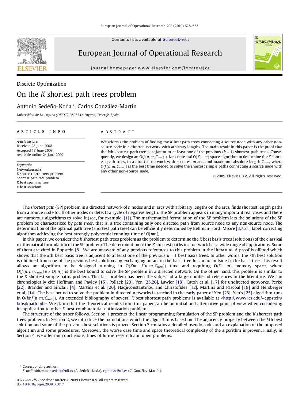 On the K shortest path trees problem