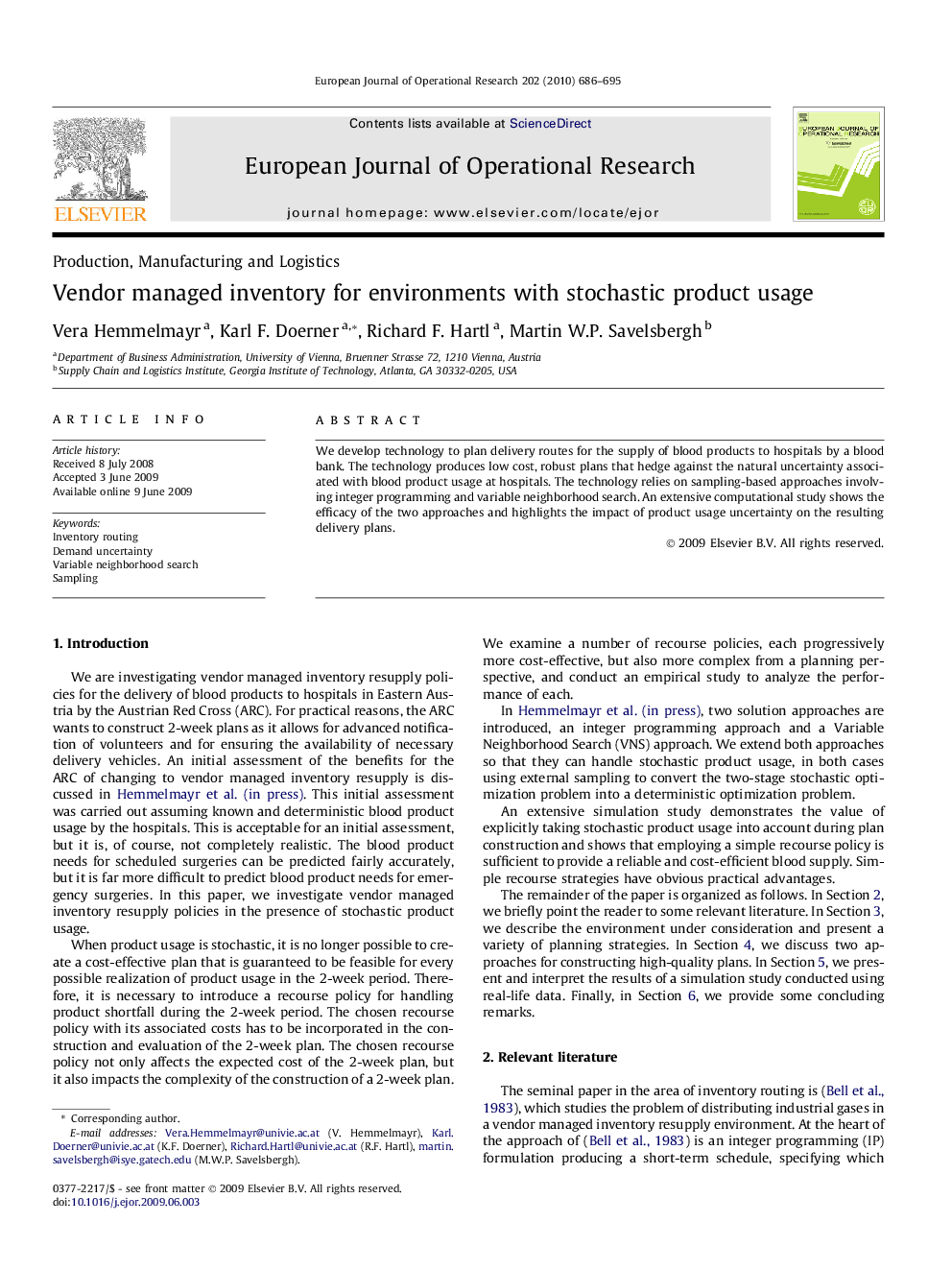 Vendor managed inventory for environments with stochastic product usage