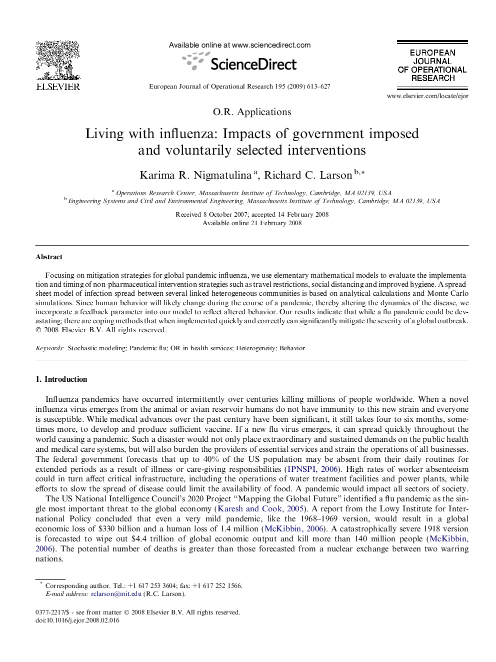 Living with influenza: Impacts of government imposed and voluntarily selected interventions