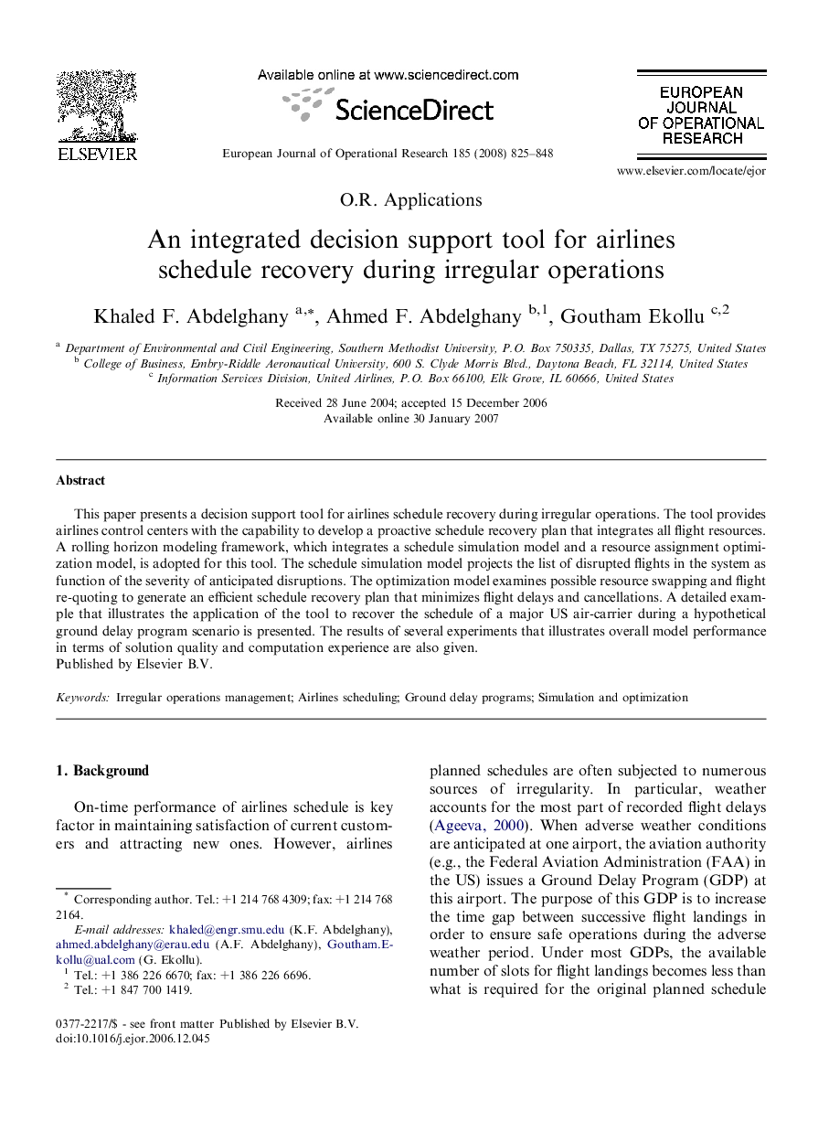 An integrated decision support tool for airlines schedule recovery during irregular operations