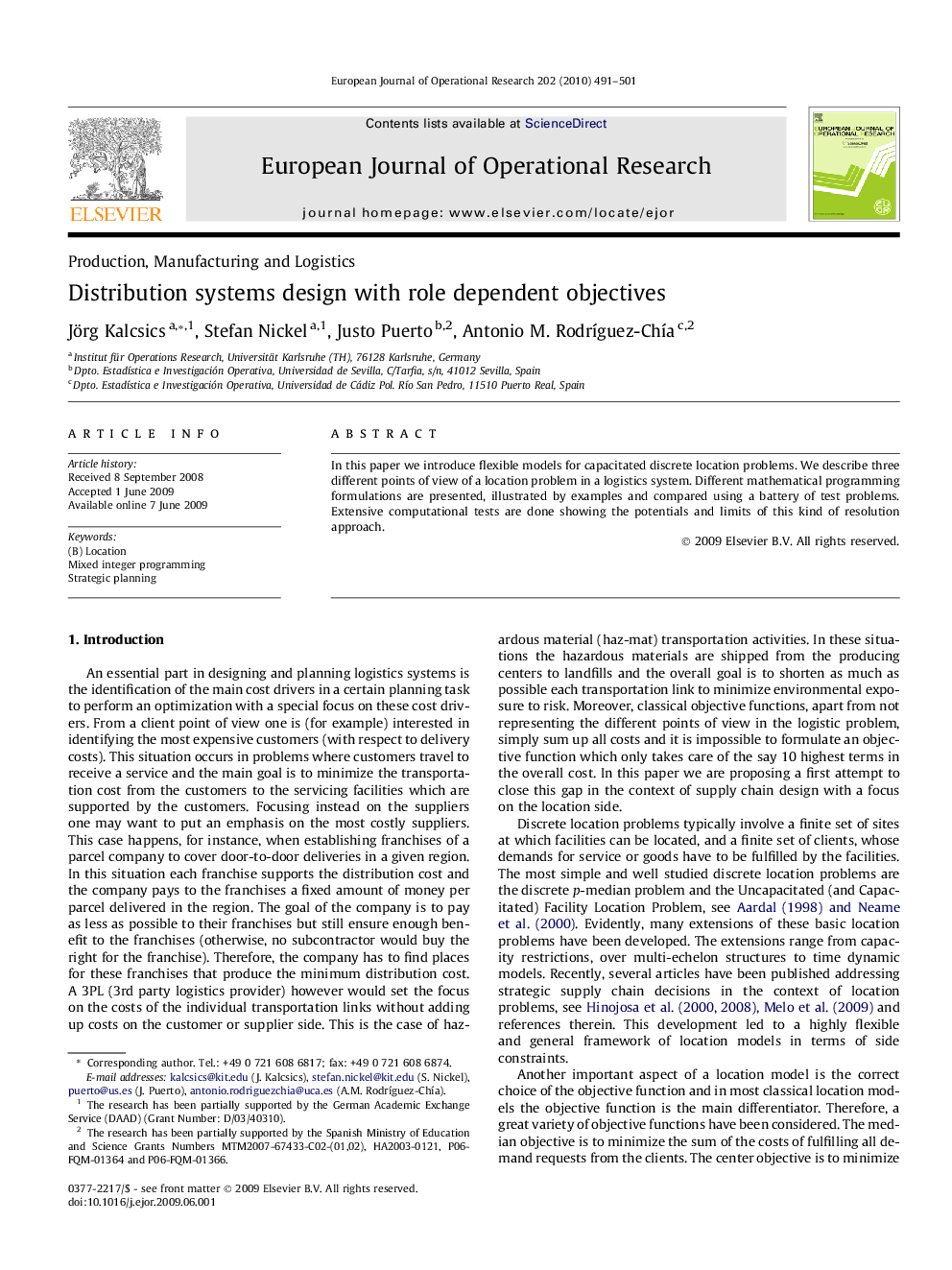 Distribution systems design with role dependent objectives