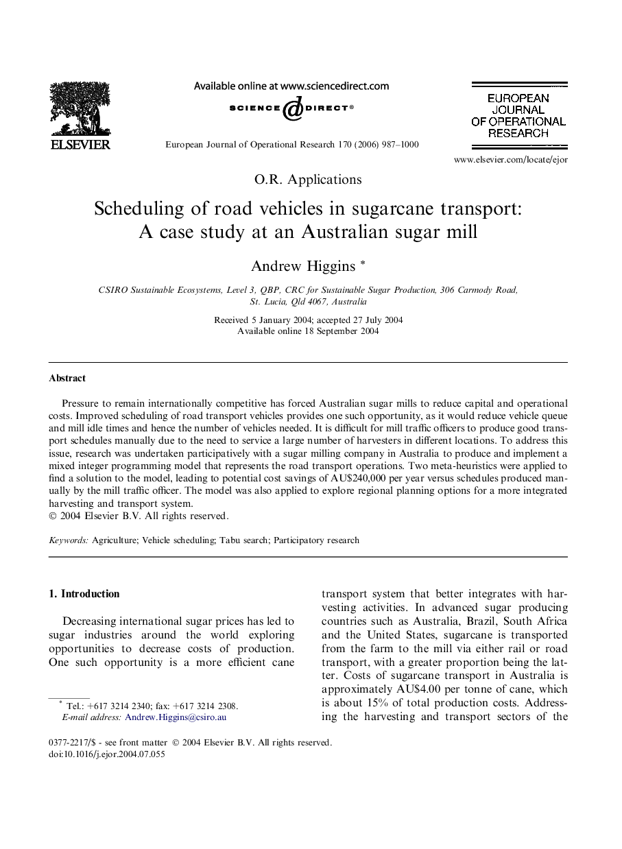 Scheduling of road vehicles in sugarcane transport: A case study at an Australian sugar mill