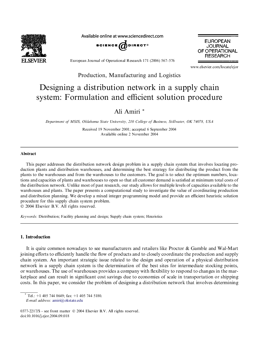 Designing a distribution network in a supply chain system: Formulation and efficient solution procedure