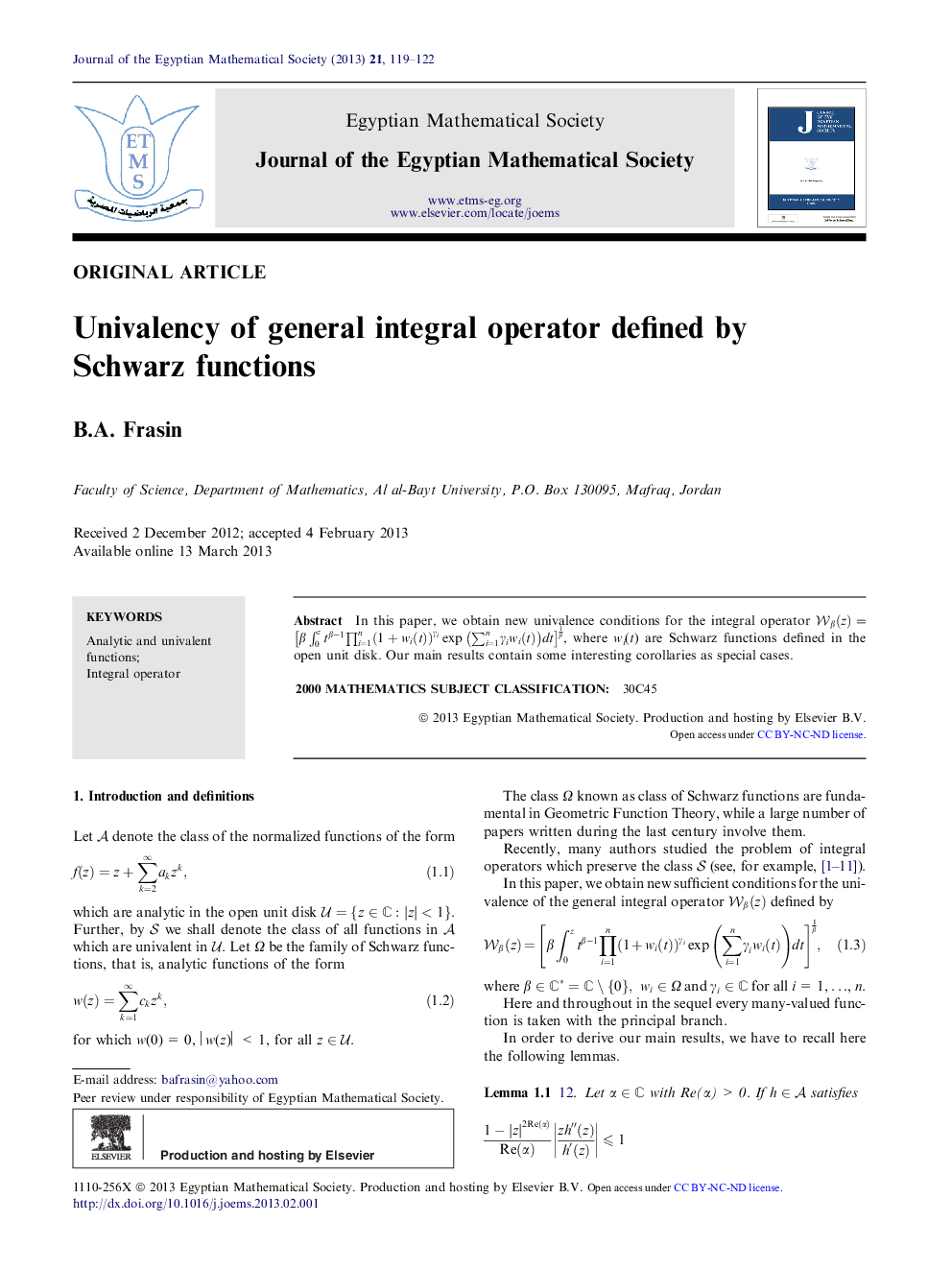 Univalency of general integral operator defined by Schwarz functions 