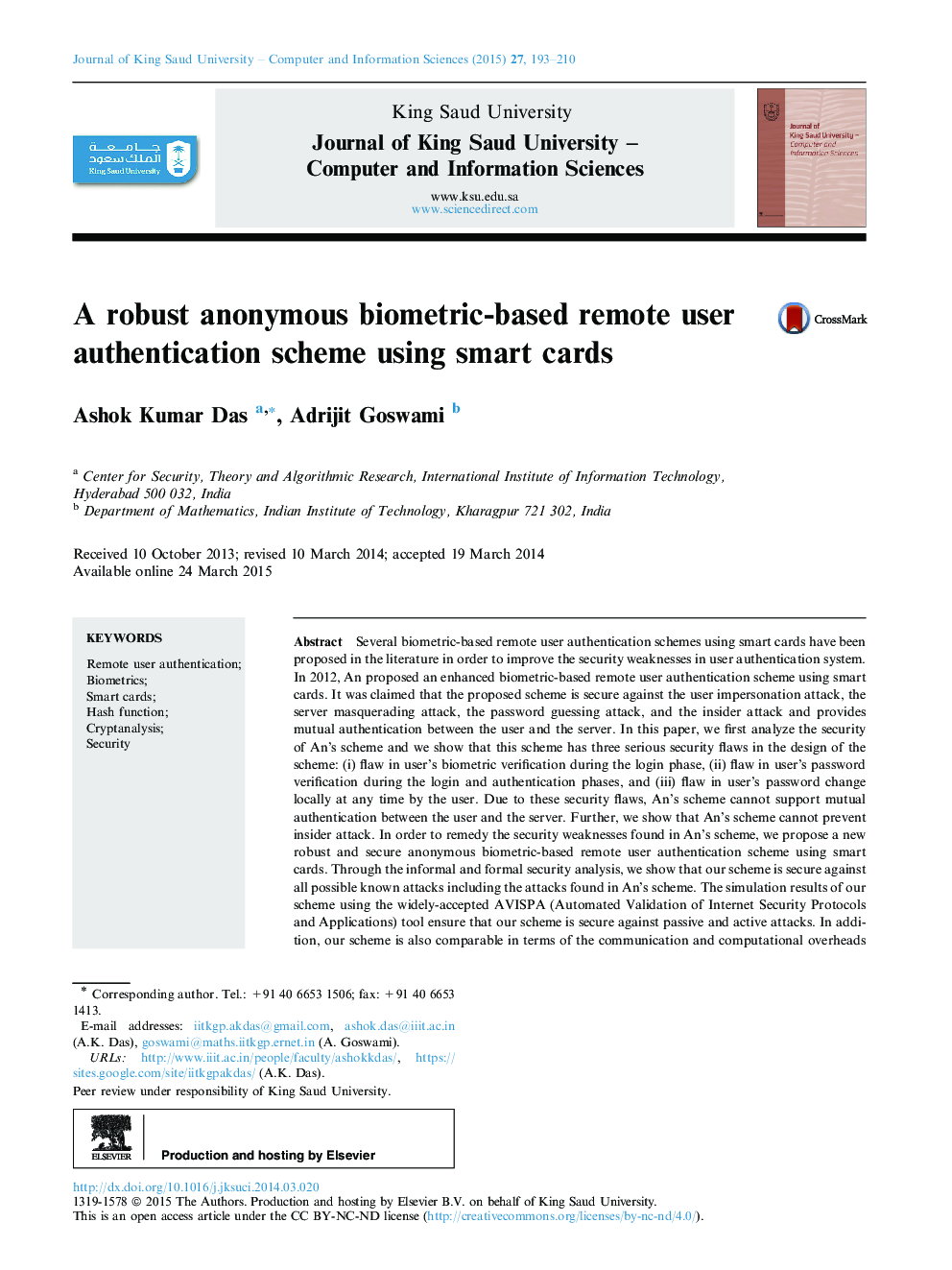 A robust anonymous biometric-based remote user authentication scheme using smart cards 