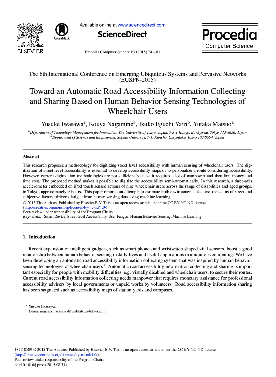 عکس صفحه اول مقاله: Toward an Automatic Road Accessibility Information Collecting and Sharing Based on Human Behavior Sensing Technologies of Wheelchair Users Toward an Automatic Road Accessibility Information Collecting and Sharing Based on Human Behavior Sensing Technologies of Wheelchair Users