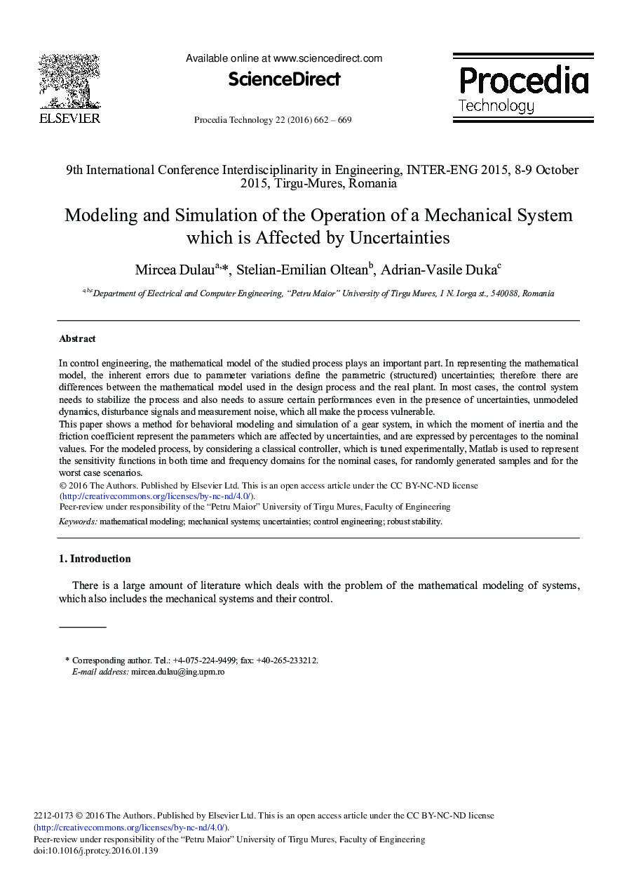 Modeling and Simulation of the Operation of a Mechanical System which is Affected by Uncertainties 