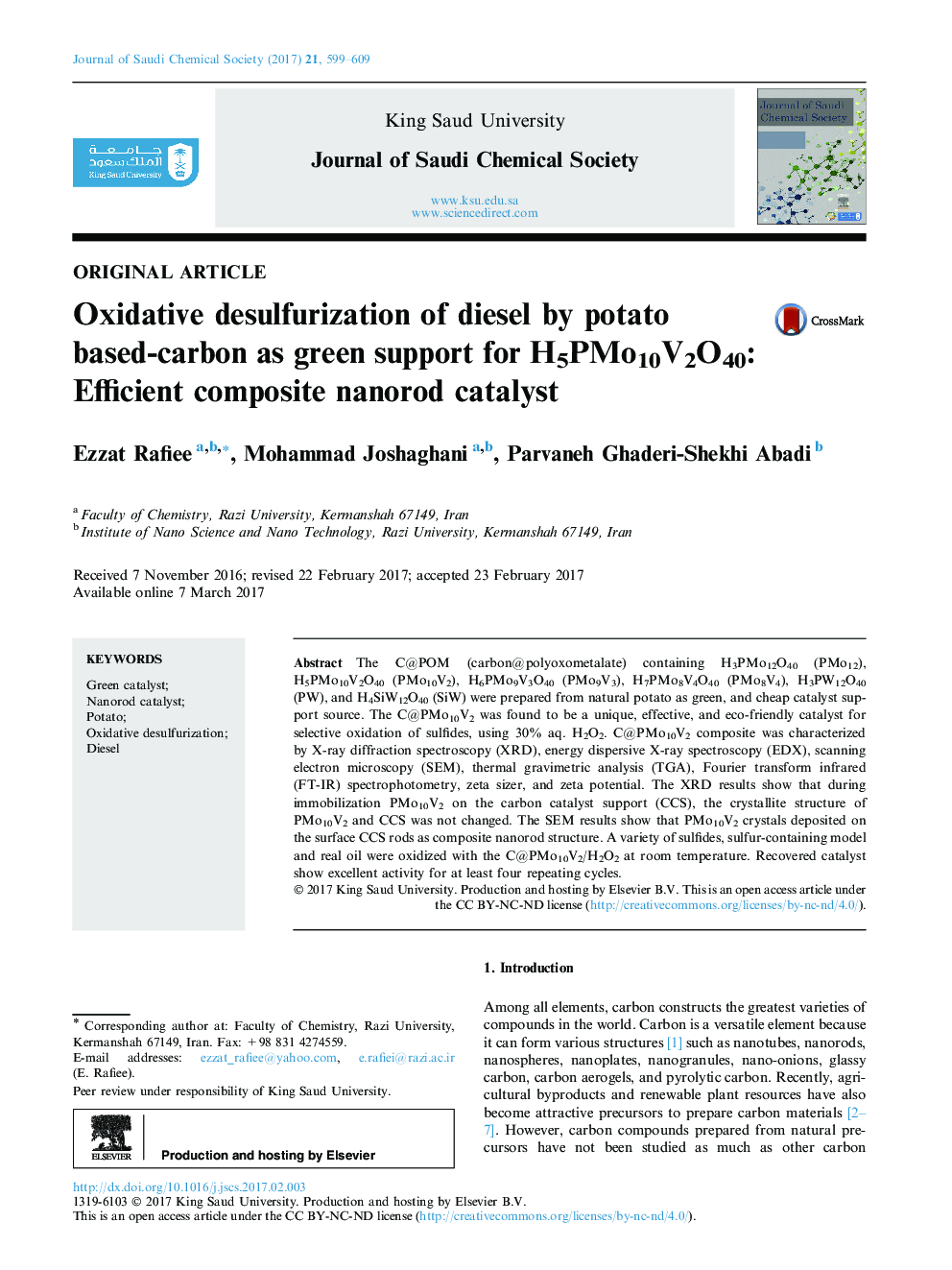 Original articleOxidative desulfurization of diesel by potato based-carbon as green support for H5PMo10V2O40: Efficient composite nanorod catalyst