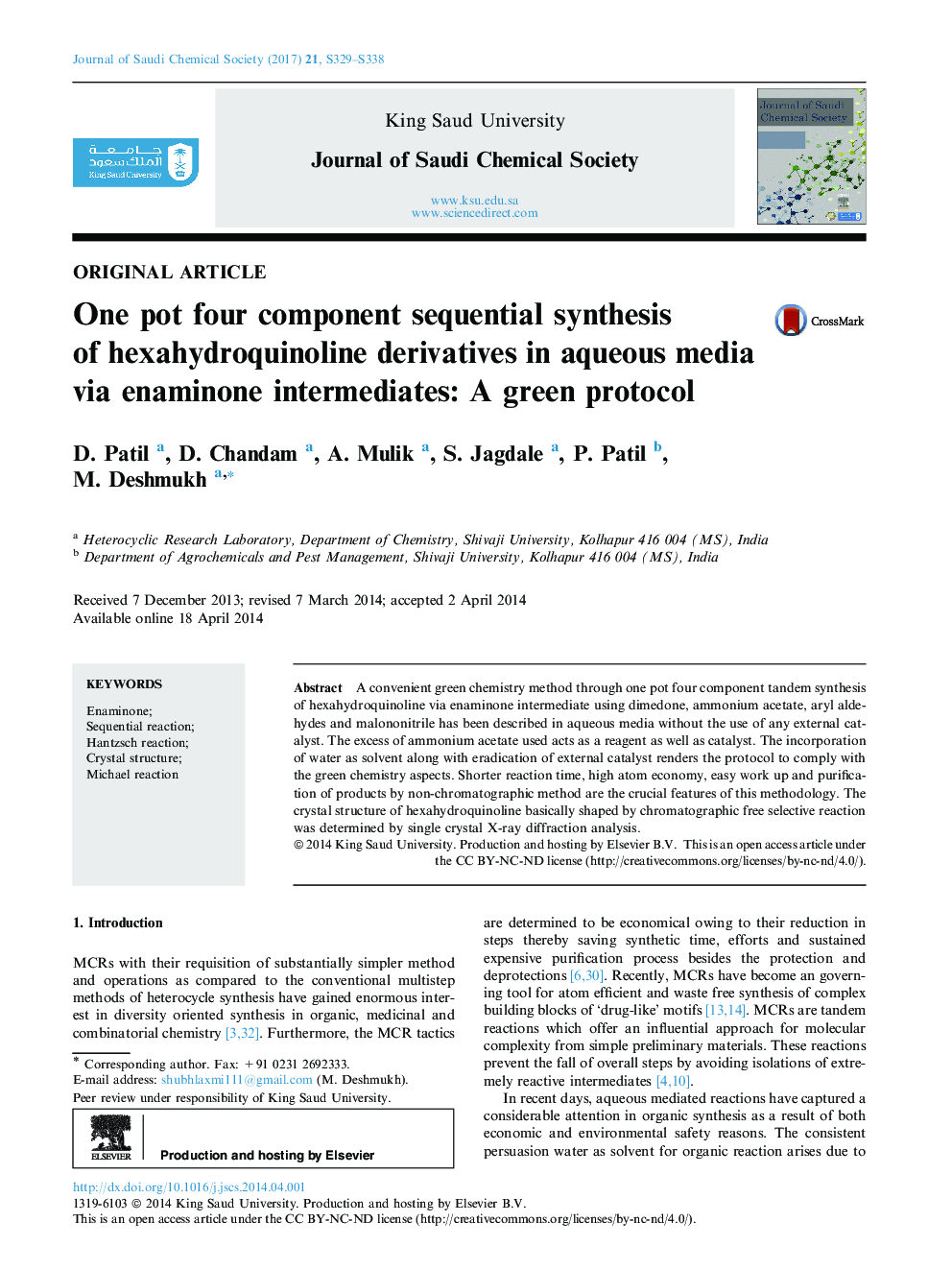 Original articleOne pot four component sequential synthesis of hexahydroquinoline derivatives in aqueous media via enaminone intermediates: A green protocol