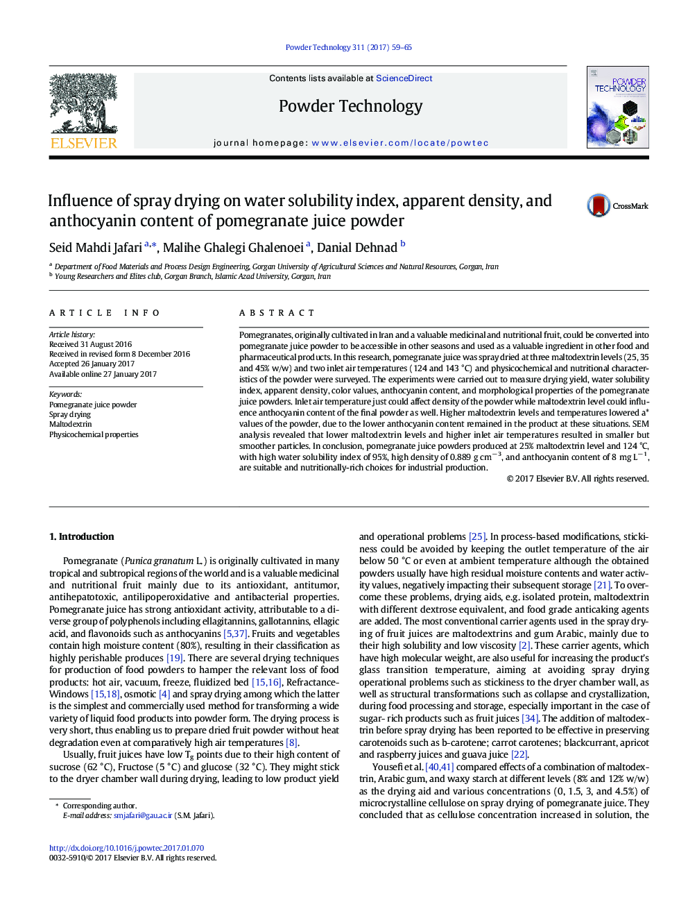 Influence of spray drying on water solubility index, apparent density, and anthocyanin content of pomegranate juice powder