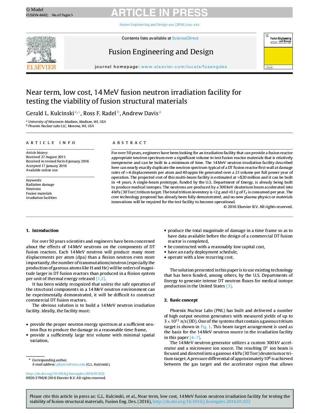 Near term, low cost, 14Â MeV fusion neutron irradiation facility for testing the viability of fusion structural materials