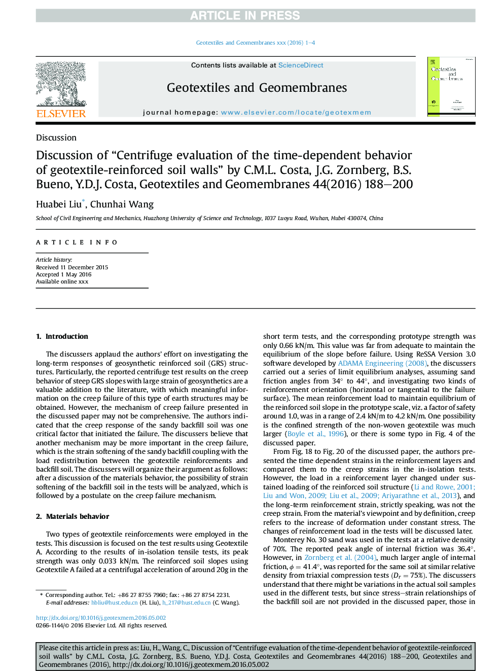 Discussion of “Centrifuge evaluation of the time-dependent behavior of geotextile-reinforced soil walls” by C.M.L. Costa, J.G. Zornberg, B.S. Bueno, Y.D.J. Costa, Geotextiles and Geomembranes 44(2016) 188-200