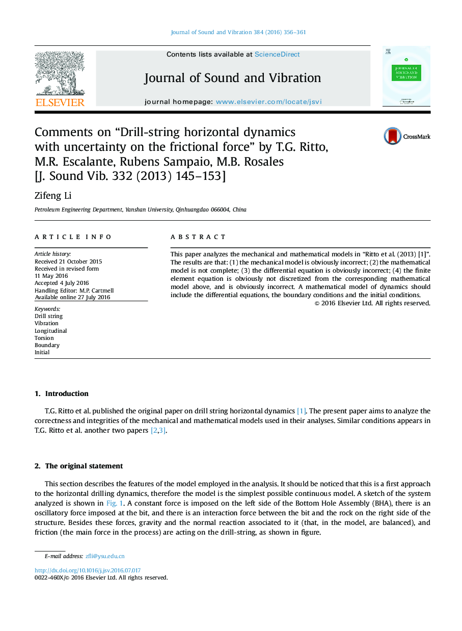 Comments on “Drill-string horizontal dynamics with uncertainty on the frictional force” by T.G. Ritto, M.R. Escalante, Rubens Sampaio, M.B. Rosales [J. Sound Vib. 332 (2013) 145-153]