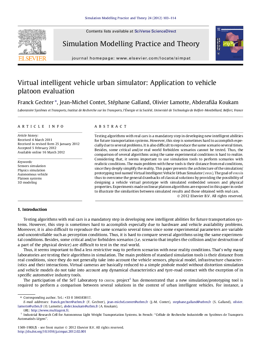 Virtual intelligent vehicle urban simulator: Application to vehicle platoon evaluation