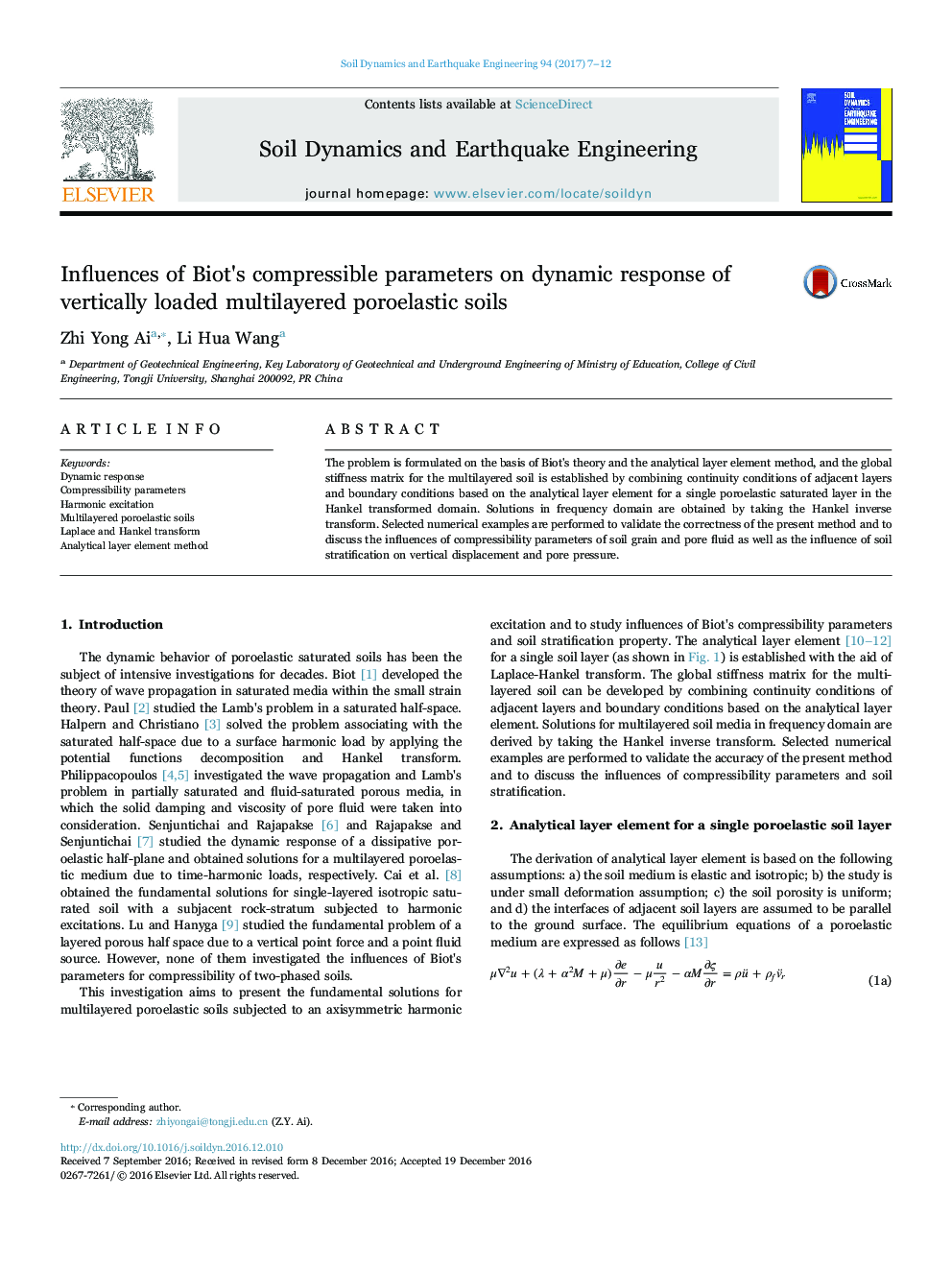 Influences of Biot's compressible parameters on dynamic response of vertically loaded multilayered poroelastic soils