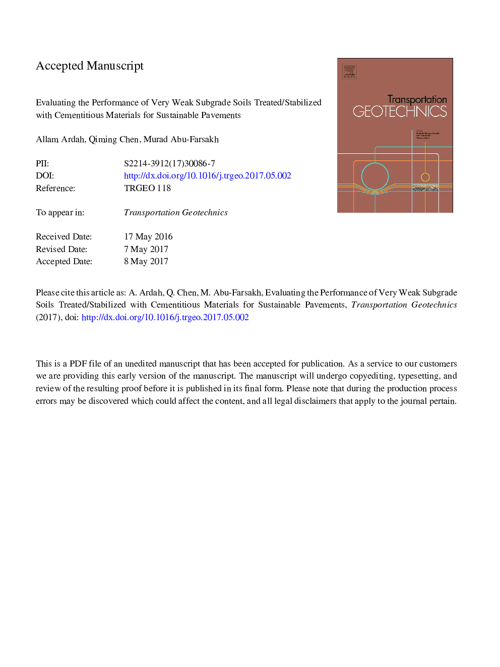 Evaluating the performance of very weak subgrade soils treated/stabilized with cementitious materials for sustainable pavements