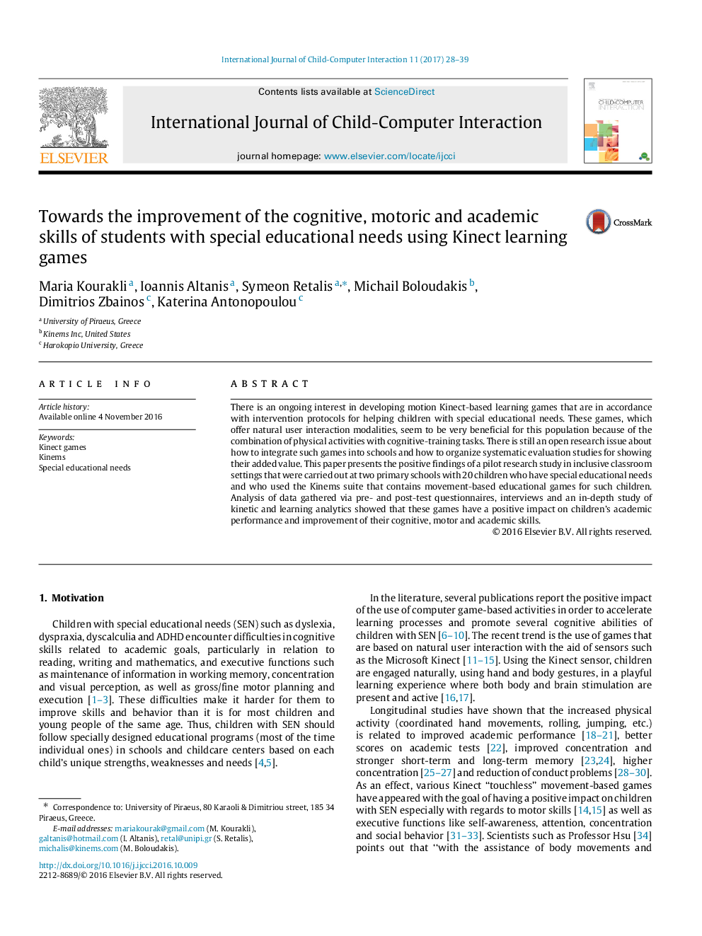 Towards the improvement of the cognitive, motoric and academic skills of students with special educational needs using Kinect learning games