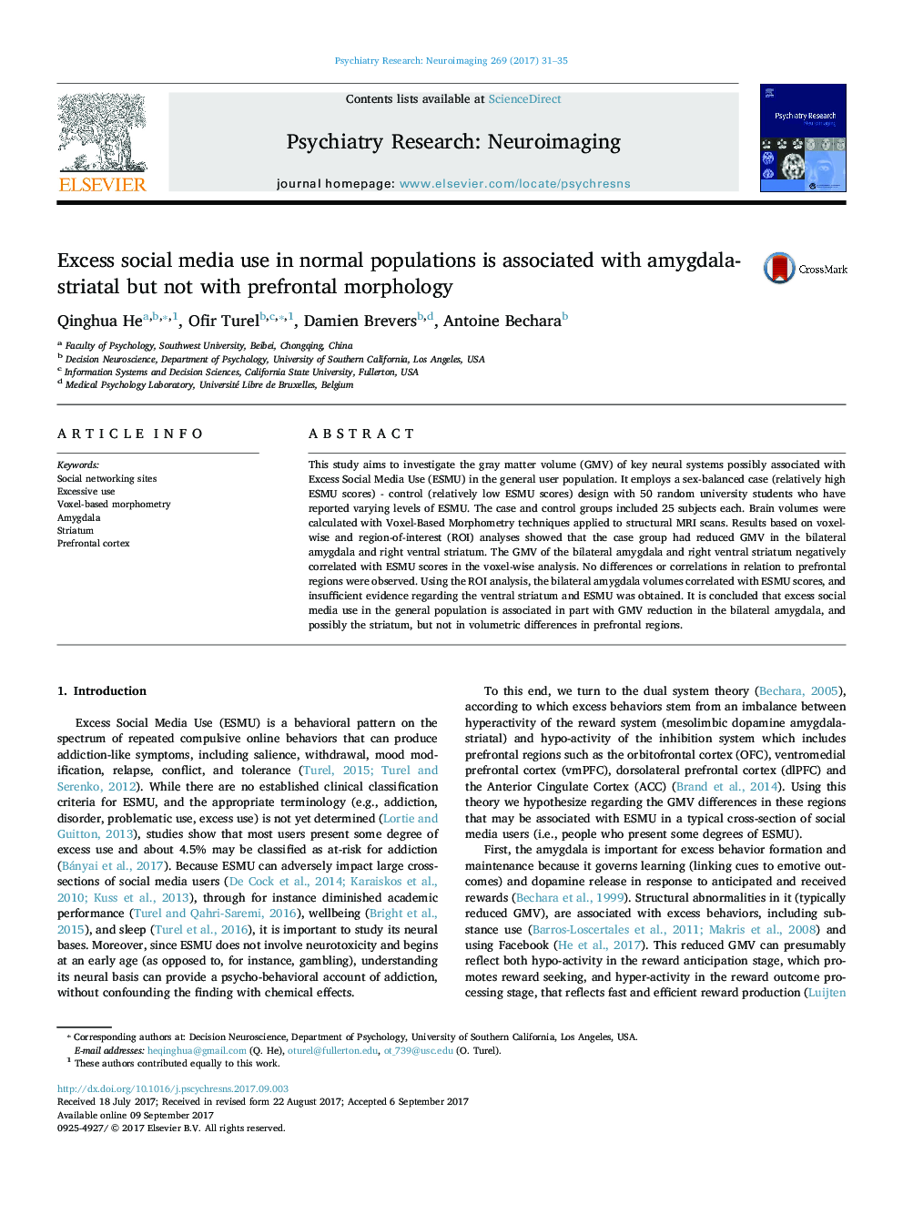 Excess social media use in normal populations is associated with amygdala-striatal but not with prefrontal morphology