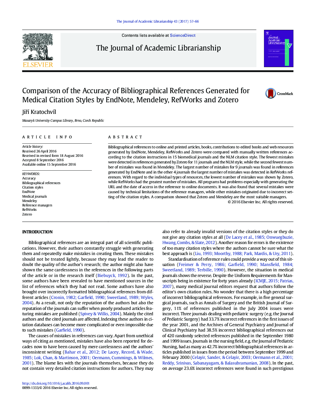 Comparison of the Accuracy of Bibliographical References Generated for Medical Citation Styles by EndNote, Mendeley, RefWorks and Zotero