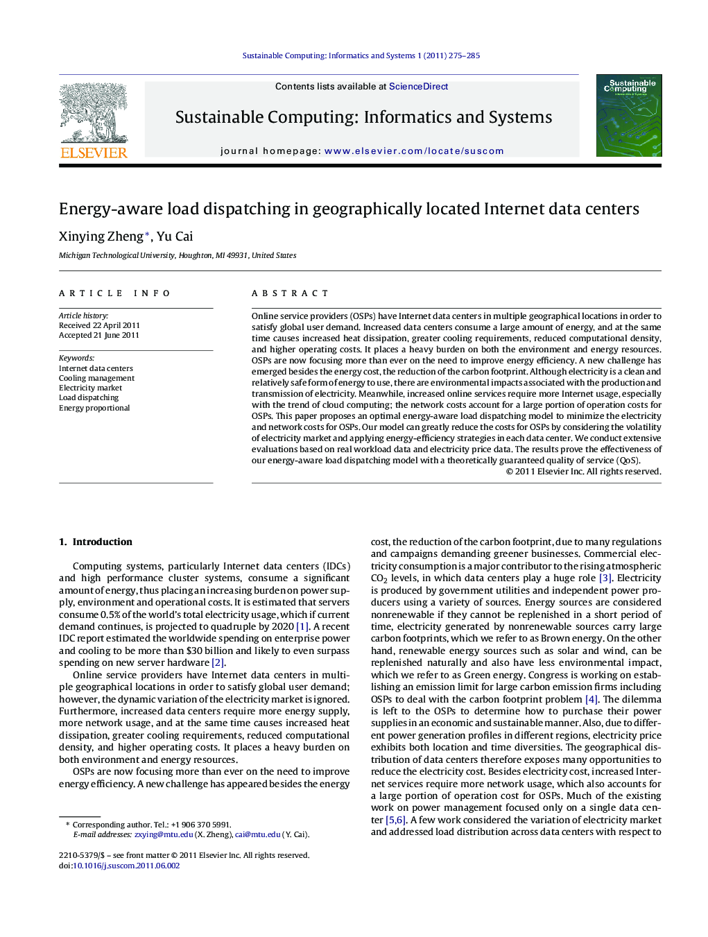 Energy-aware load dispatching in geographically located Internet data centers