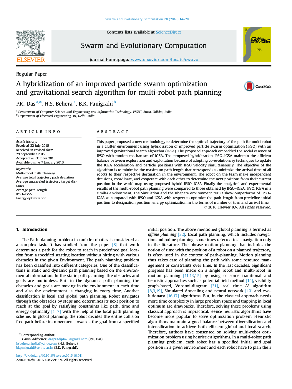 A hybridization of an improved particle swarm optimization and gravitational search algorithm for multi-robot path planning