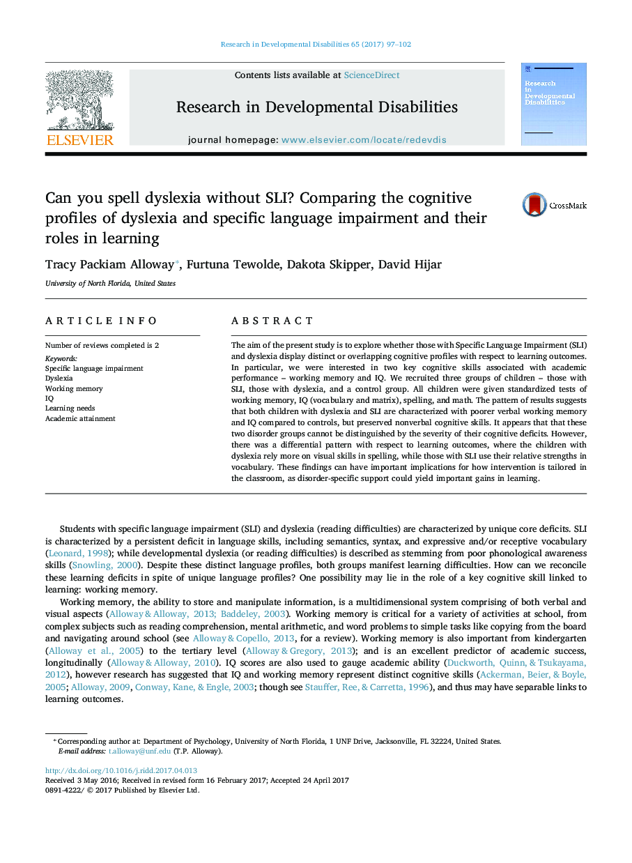 Can you spell dyslexia without SLI? Comparing the cognitive profiles of dyslexia and specific language impairment and their roles in learning