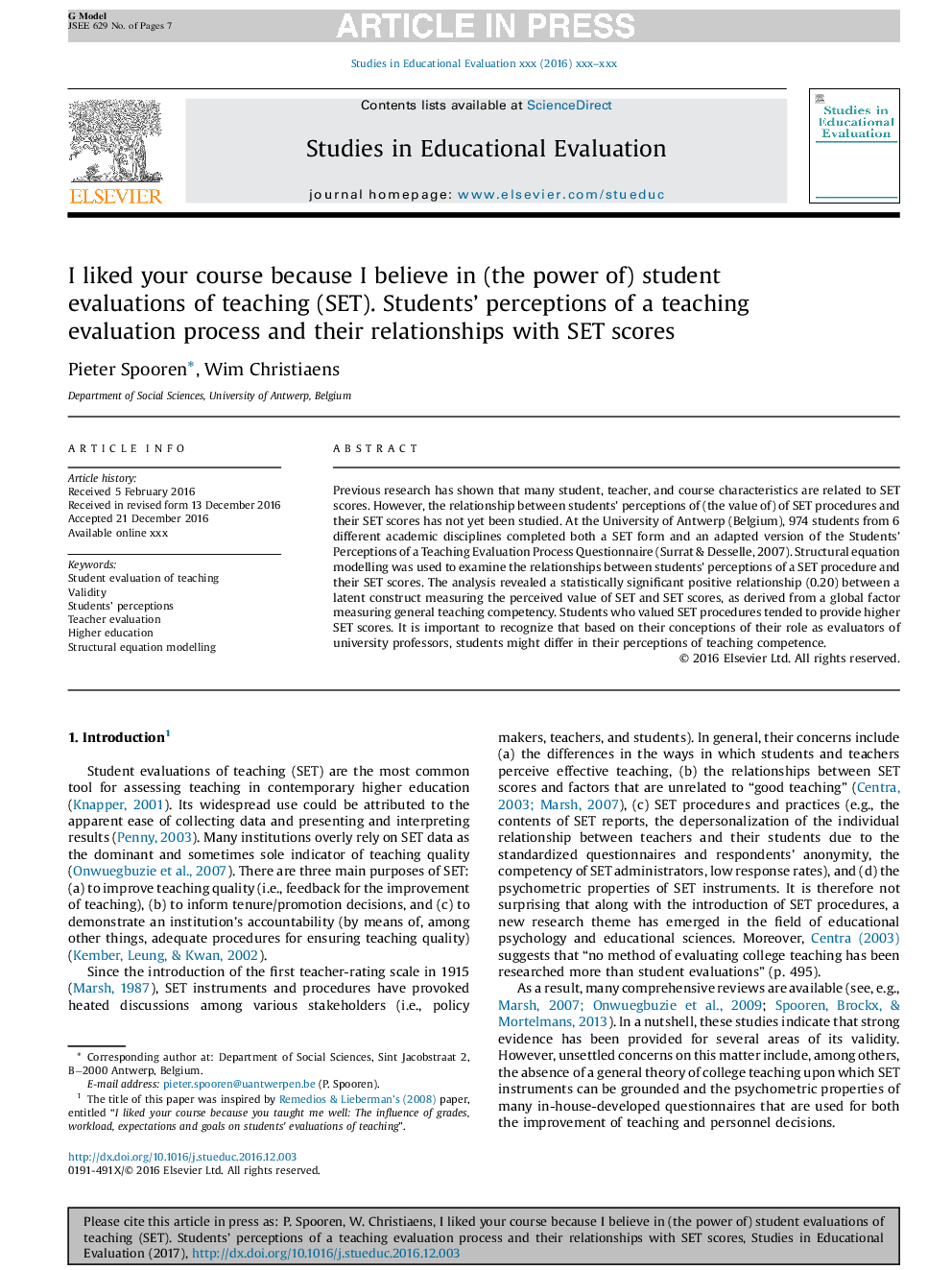 I liked your course because I believe in (the power of) student evaluations of teaching (SET). Students' perceptions of a teaching evaluation process and their relationships with SET scores