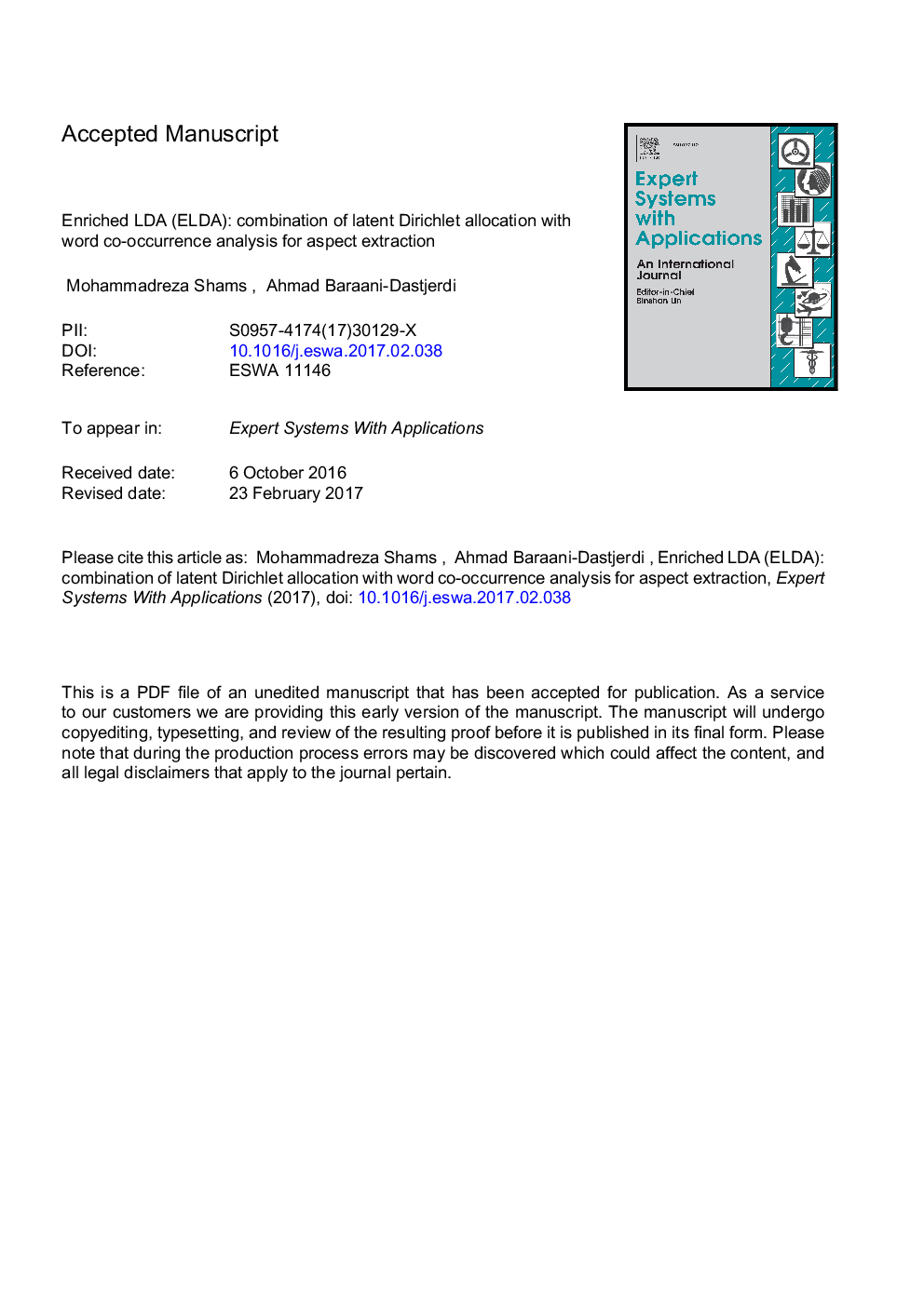 عکس صفحه اول مقاله: Enriched LDA (ELDA): Combination of latent Dirichlet allocation with word co-occurrence analysis for aspect extraction Enriched LDA (ELDA): Combination of latent Dirichlet allocation with word co-occurrence analysis for aspect extraction