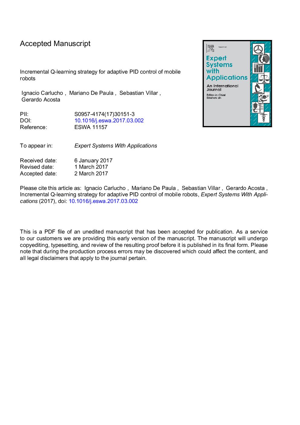 Incremental Q-learning strategy for adaptive PID control of mobile robots