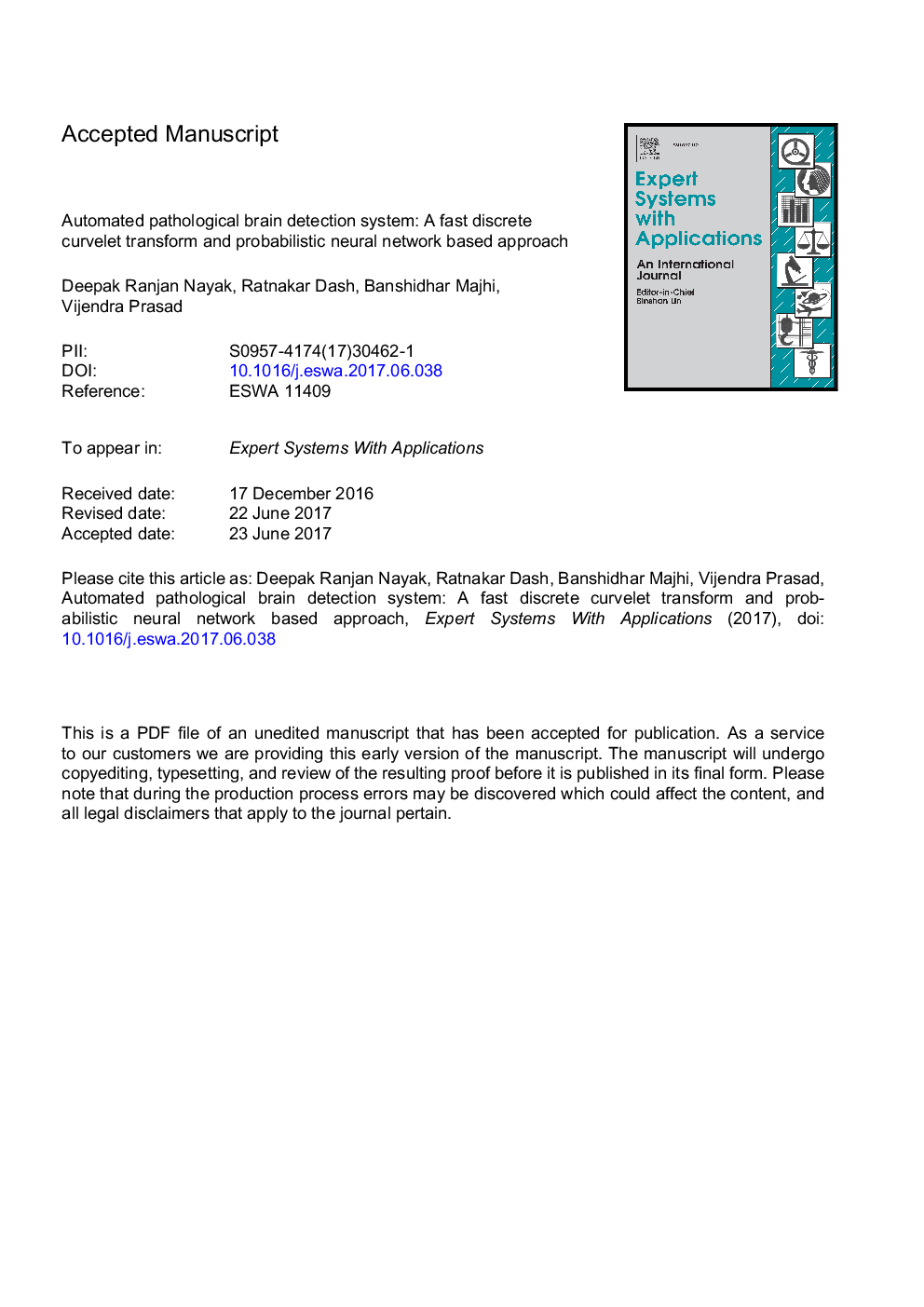 Automated pathological brain detection system: A fast discrete curvelet transform and probabilistic neural network based approach