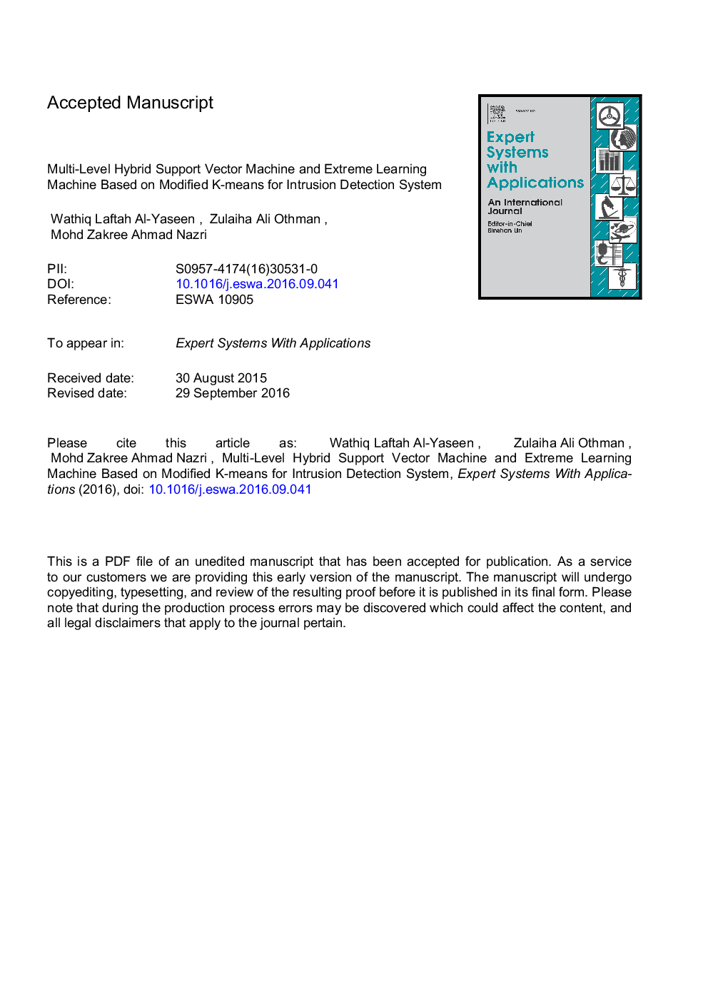 Multi-level hybrid support vector machine and extreme learning machine based on modified K-means for intrusion detection system