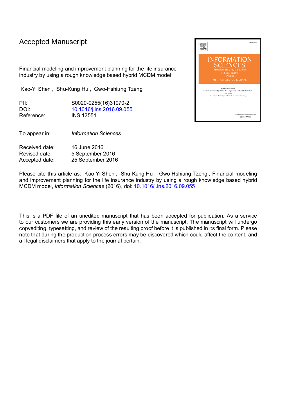 Financial modeling and improvement planning for the life insurance industry by using a rough knowledge based hybrid MCDM model