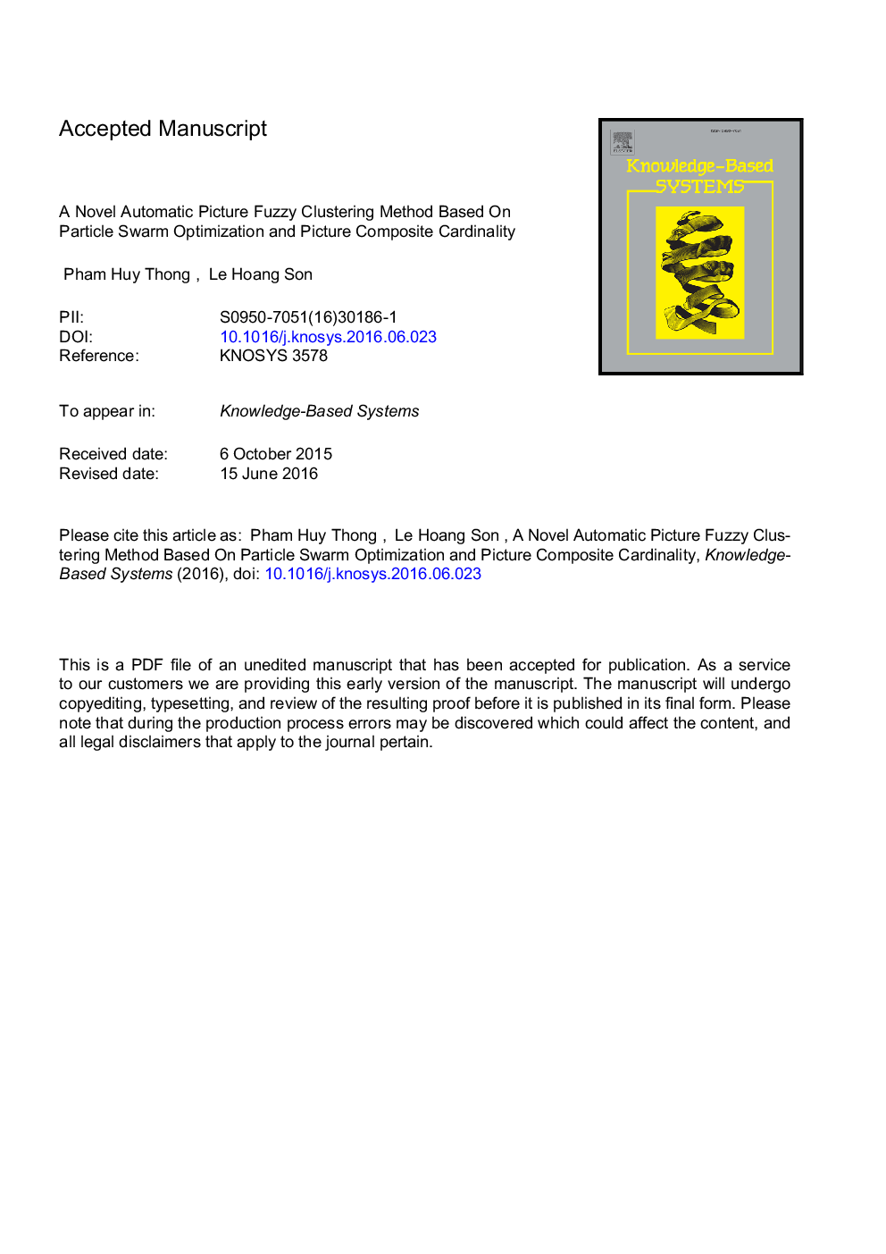 A novel automatic picture fuzzy clustering method based on particle swarm optimization and picture composite cardinality