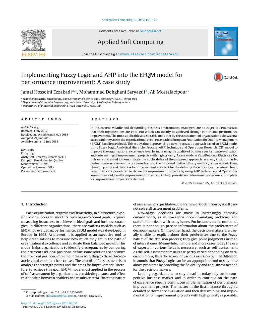 Implementing Fuzzy Logic and AHP into the EFQM model for performance improvement: A case study