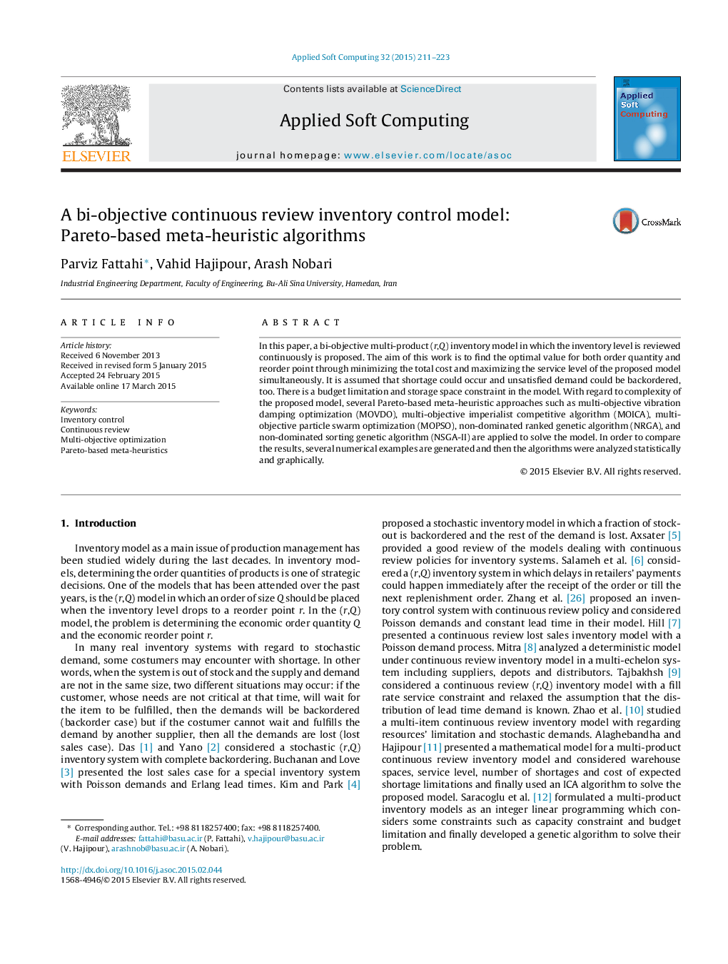 A bi-objective continuous review inventory control model: Pareto-based meta-heuristic algorithms