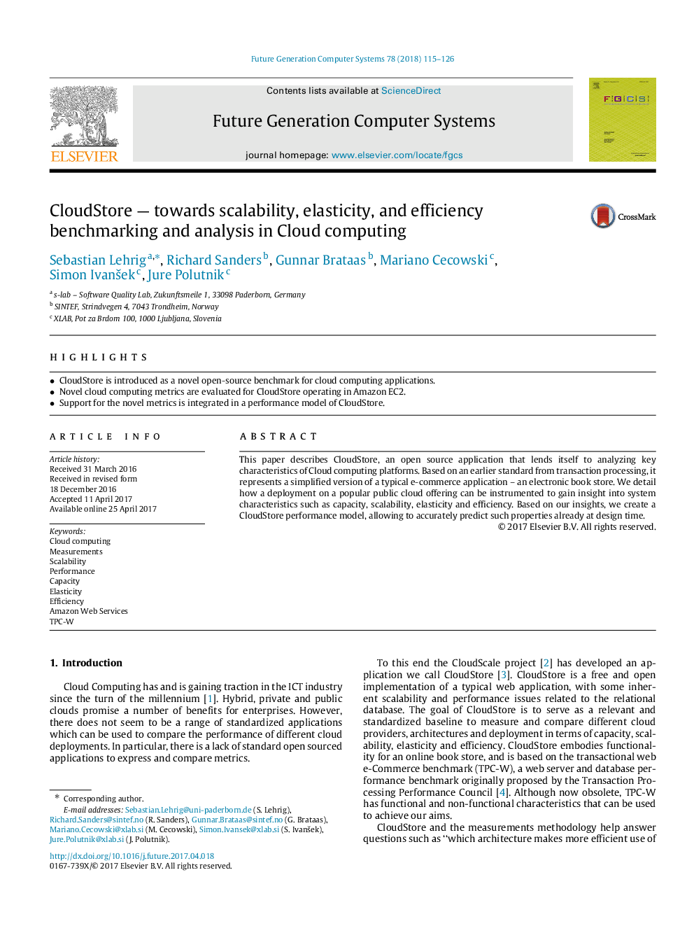 CloudStore - towards scalability, elasticity, and efficiency benchmarking and analysis in Cloud computing