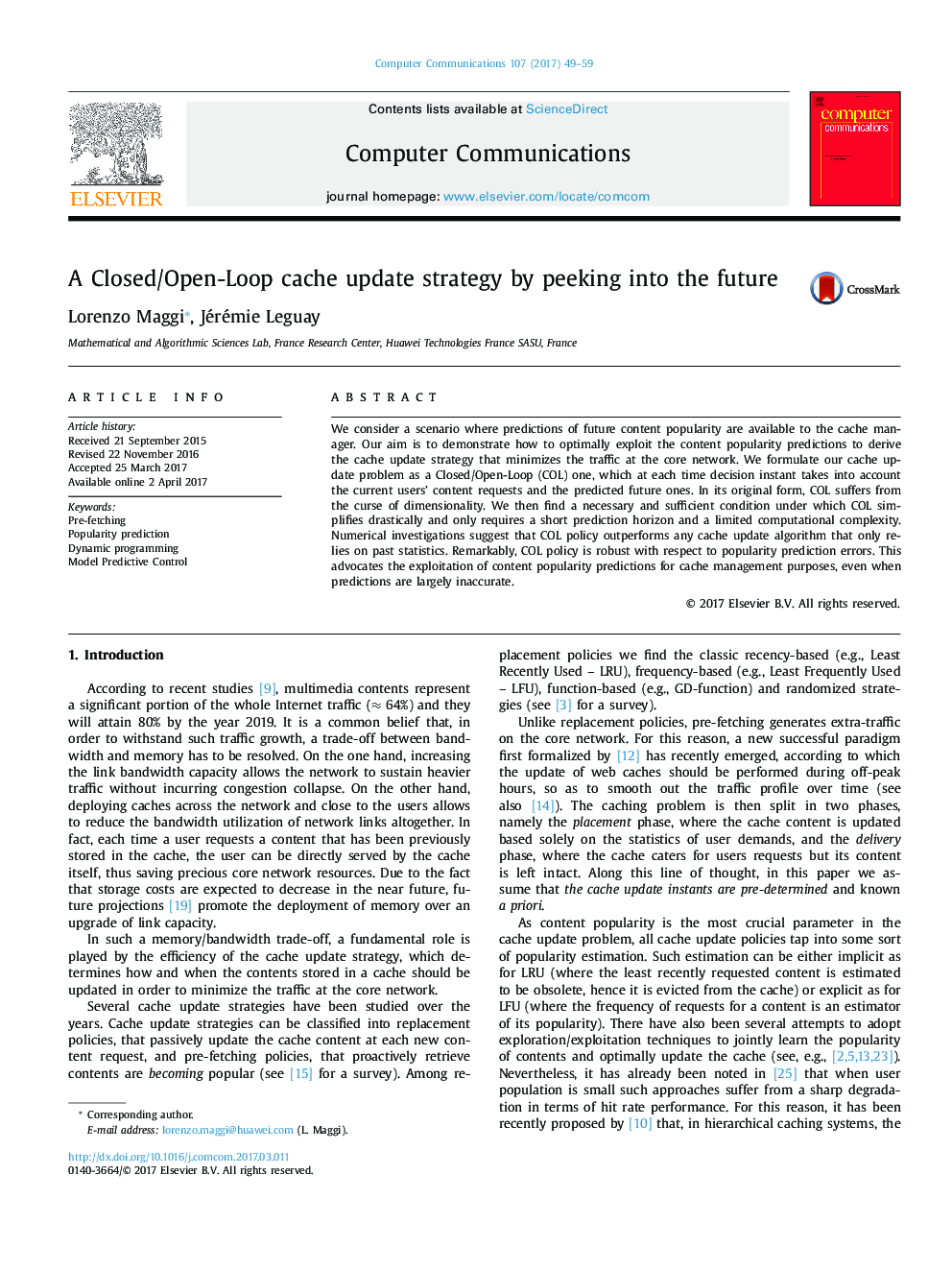 A Closed/Open-Loop cache update strategy by peeking into the future