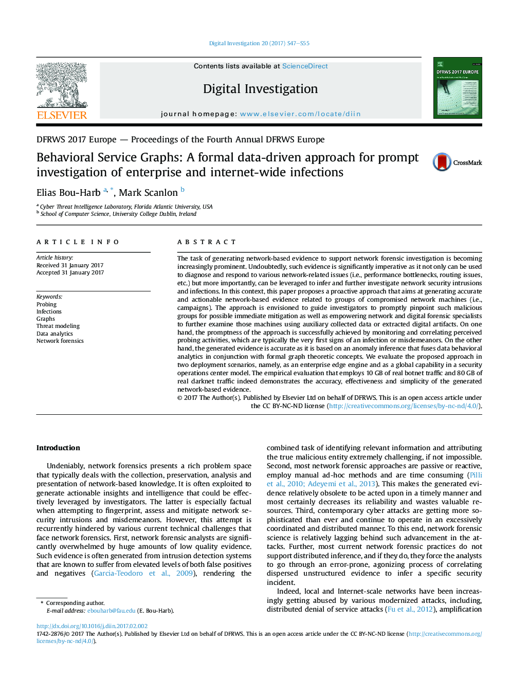 DFRWS 2017 Europe - Proceedings of the Fourth Annual DFRWS EuropeBehavioral Service Graphs: A formal data-driven approach for prompt investigation of enterprise and internet-wide infections