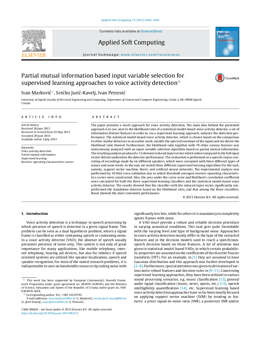 عکس صفحه اول مقاله: Partial mutual information based input variable selection for supervised learning approaches to voice activity detection Partial mutual information based input variable selection for supervised learning approaches to voice activity detection