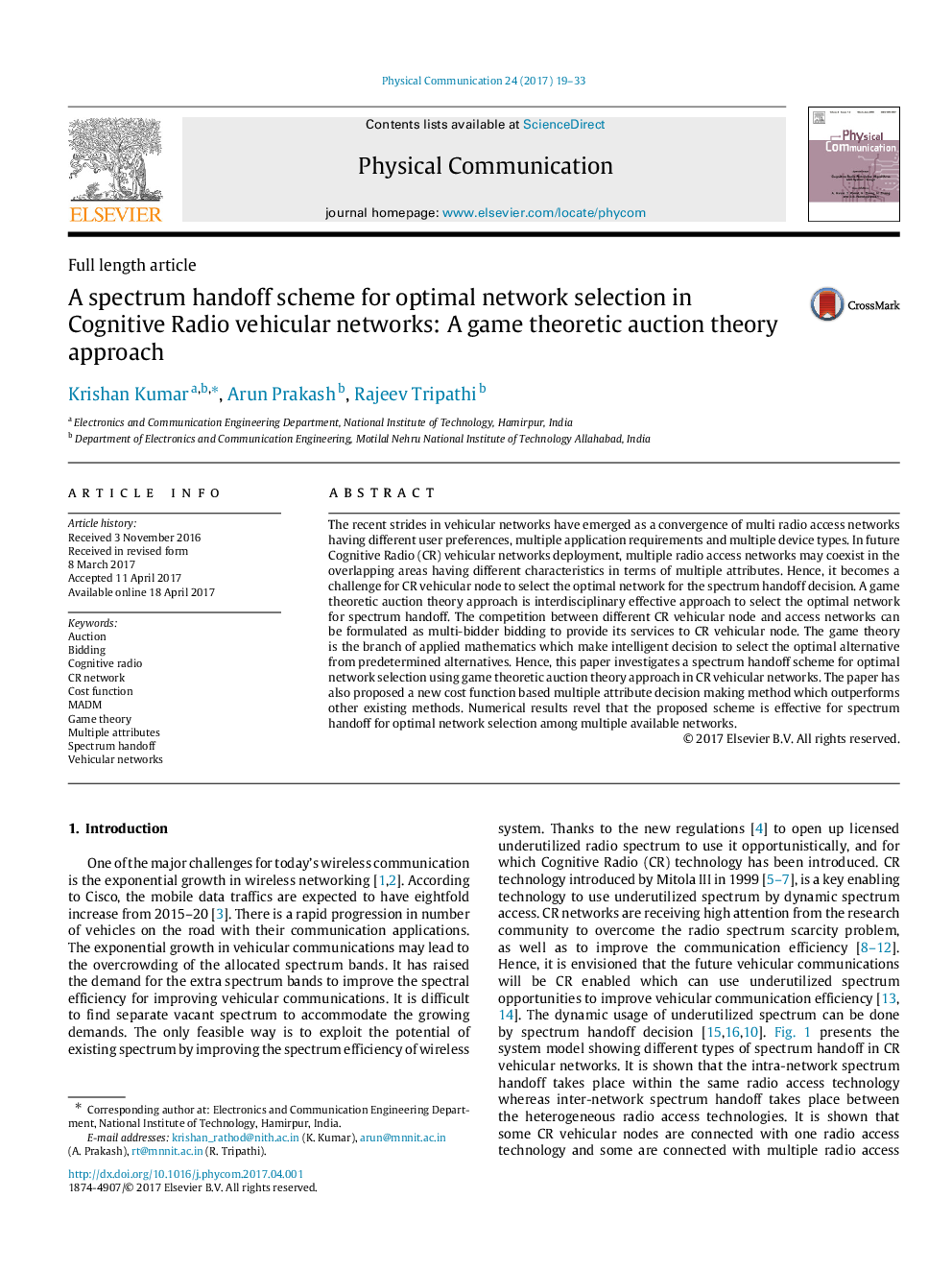 Full length articleA spectrum handoff scheme for optimal network selection in Cognitive Radio vehicular networks: A game theoretic auction theory approach